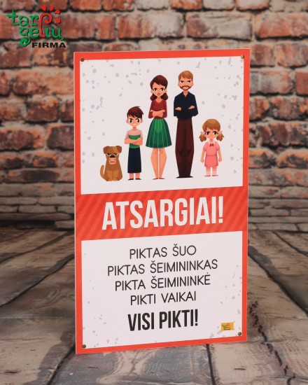 Lentelė "Atsargiai! Visi pikti!"