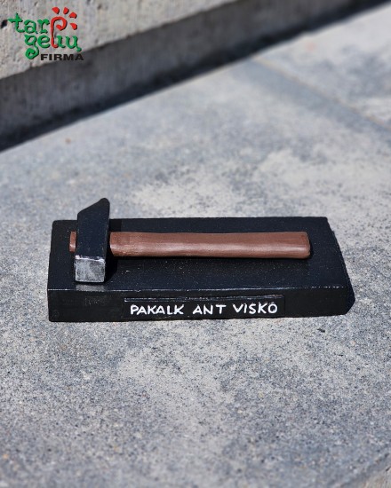 Pakalk ant visko ir išgerk