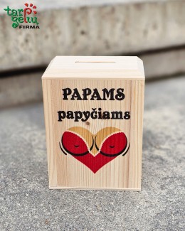 Taupyklė "Papams papyčiams"