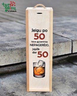 Vyno dėžė "Jeigu po 50..."