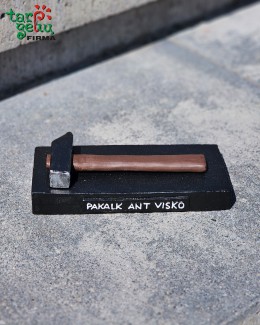 "Pakalk ant visko"