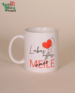 Puodelis "Labas rytas, mano meile"