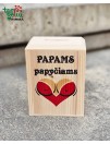 Taupyklė "Papams papyčiams" 